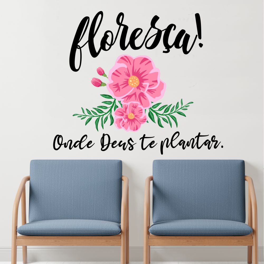 Adesivo de Parede Frase Floresça